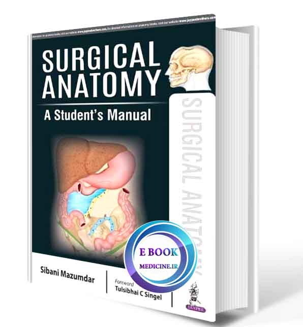 دانلود کتاب Surgical Anatomy A Student's Manual 2017 (Original PDF)